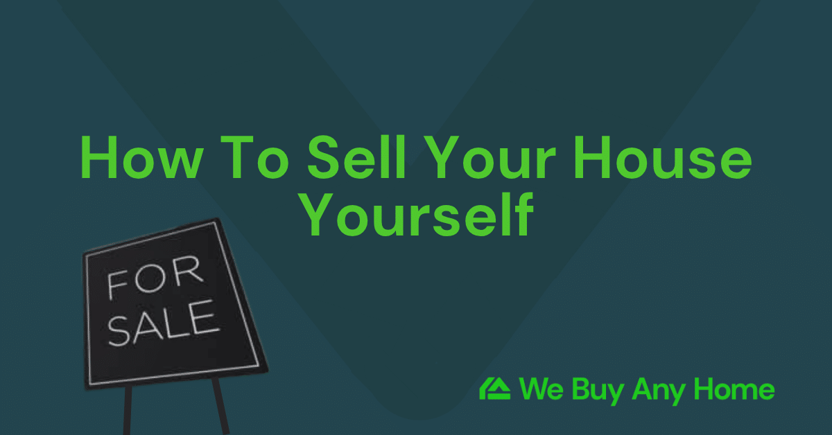 How To Sell Your House Yourself
