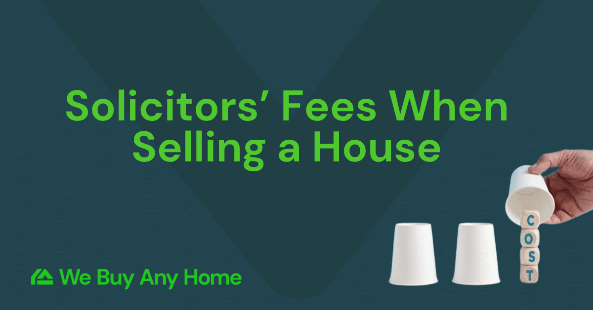 Solicitors’ Fees When Selling a House