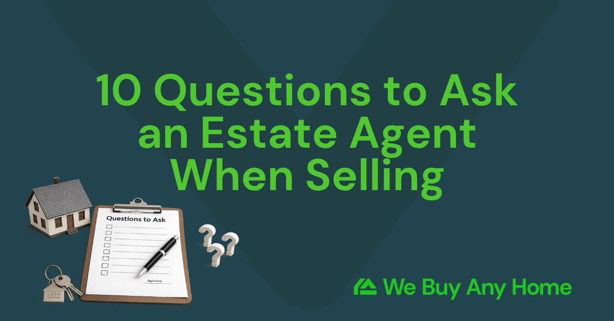 10 Questions to Ask an Estate Agent When Selling