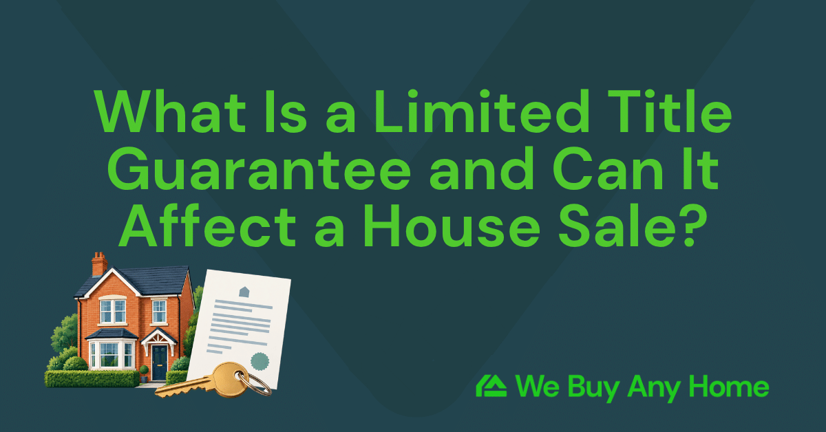 What Is Limited Title Guarantee and Can It Affect a House Sale
